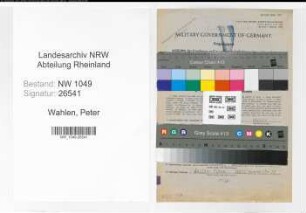 Entnazifizierung Peter Wahlen , geb. 08.12.1890 (Lokfuehrer)