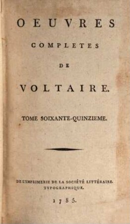 Oeuvres Complètes De Voltaire, Tome Soixante-Quinzieme. Corresp. générale