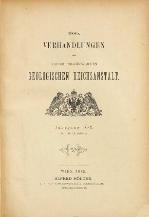 Verhandlungen der Geologischen Reichsanstalt. 1885