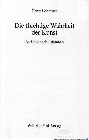Die flüchtige Wahrheit der Kunst : Ästhetik nach Luhmann