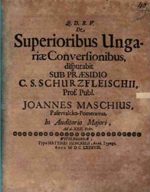 De superioribus Ungariae conversionibus