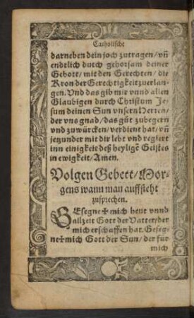 Volgen Gebett/ Morgens wann man auffsteht zusprechen.