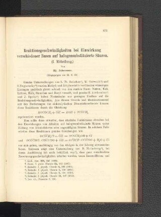 Reaktonsgeschwindigkeiten bei Einwirkung verschiedener Basen auf halogensubstituierte Säuren. (I. Mitteilung.)