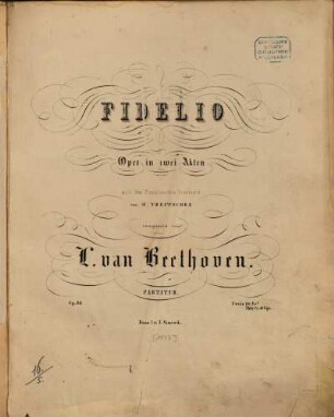 Fidelio : Oper in 2 Akten ; nach d. Franz. bearb. von H. Treitschke ; op. 88