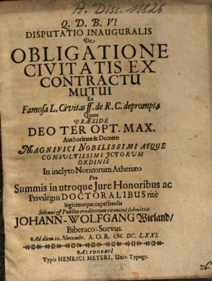 Disputatio inauguralis De obligatione civitatis ex contractu mutui : Ex famosa L. Civitas de R. C. deprompta