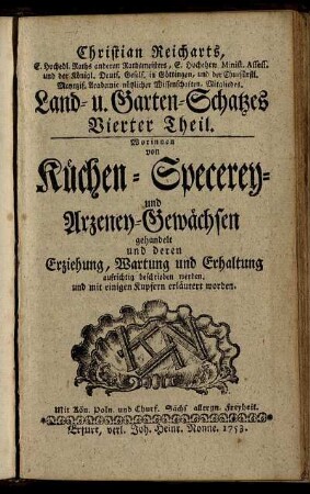 Theil 4: Christian Reicharts, E. Hochedl. Raths anderen Rathsmeisters ... Land- u. Garten-Schatzes Vierter Theil.