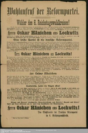 Wahlaufruf der Reformpartei : Wähler des 6. Reichstagswahlkreises!; Der 15. Juni muß die Entscheidung bringen, ob unser Wahlkreis wie bisher ...;[Wahlaufruf zur Wahl von Oskar Hänichen aus Lockwitz]