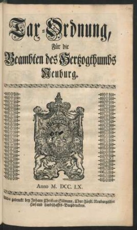 Tax-Ordnung, Für die Beambten des Hertzogthumbs Neuburg : Anno M. DCC. LX.