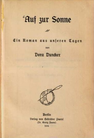 Auf zur Sonne : ein Roman aus unseren Tagen