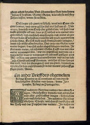 Ein ander Brieff des obgemelten König Davids in Morenland an den durchleuchtigsten Fürsten und herrn/ herrn Johansen/ König zu Portugal etc.
