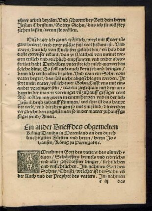 Ein ander Brieff des obgemelten König Davids in Morenland an den durchleuchtigsten Fürsten und herrn/ herrn Johansen/ König zu Portugal etc.