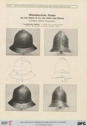 6: Mittelalterliche Helme aus dem Besitze Sr. Exz. des Grafen Hans Wilczek : Sammlung Schloß Kreuzenstein