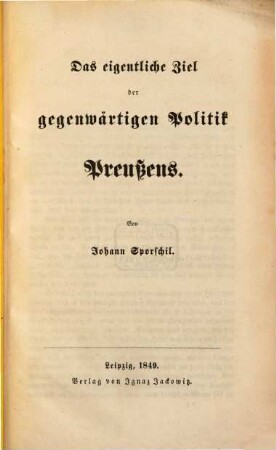 Das eigentliche Ziel der gegenwärtigen Politik Preußens