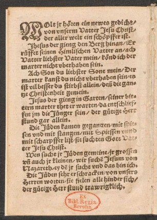 WOlt jr hören ein newes gedicht/ || von vnserm Vatter Jesu Christ/ ||