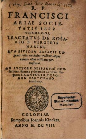 Francisci Ariae Tractatus de Rosario B. Virginis Mariae