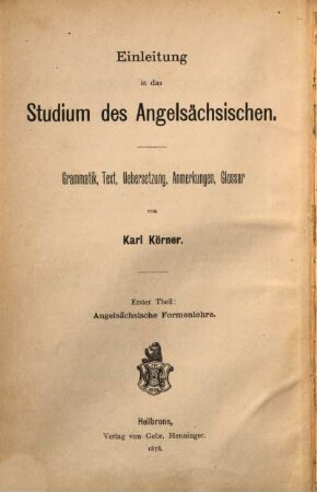 Einleitung in das Studium des Angelsächsischen : Grammatik, Text, Übers., Anmerkungen, Glossar, 1