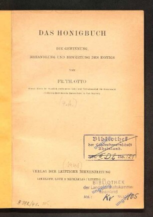 Das Honigbuch : die Gewinnung, Behandlung und Bewertung des Honigs