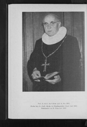 Prof. D. theol. Karl Witte (geb. 6. Mai 1893), Bischof der Ev.-Luth. Kirche im Hamburgischen Staate (seit 1959), Hauptpastor an St. Petri (seit 1956)