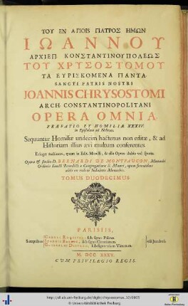 Band 12: Joannis Chrysostomi ... opera omnia quae exstant vel quae eius nomine circumferuntur