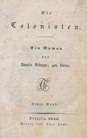 Bd. 1: Die Colonisten