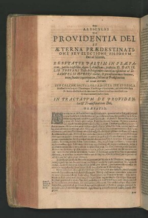 ARTICULUS DE PROVIDENTIA DEI, ET AETERNA PRAEDESTINATIONE SEV ELECTIONE FILIORUM Dei ad falutem, REFUTATUR PARTIM IN PRAEFATIONE, (...). IN TRACTATUM DE PROVIDENTIA et Predestinatione Dei.