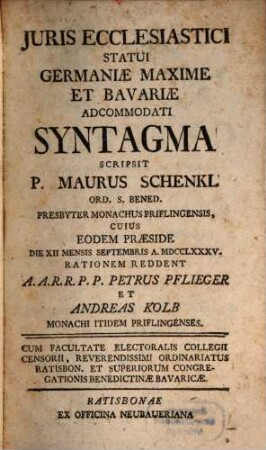 Juris Ecclesiastici Statui Germaniae Maxime Et Bavariae Accommodati Syntagma