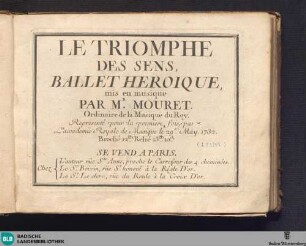 Le triomphe des sens : ballet heroique : Represené pour la premiere fois, par L'accademie Royale de Musique le 29e May 1732