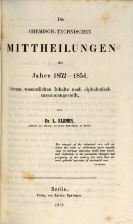 Die chemisch-technischen Mitteilungen der neuesten Zeit, 4. 1852/54
