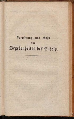 Fortsetzung und Ende der Begebenheiten des Enkolp.
