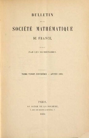 Bulletin de la Société Mathématique de France. 22. 1894