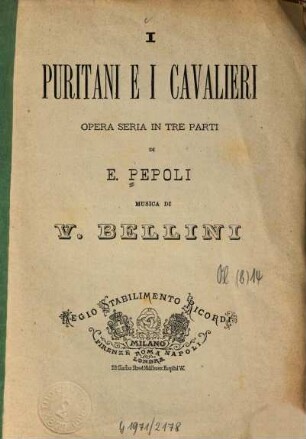 I puritani e i cavalieri : opera seria in tre parti