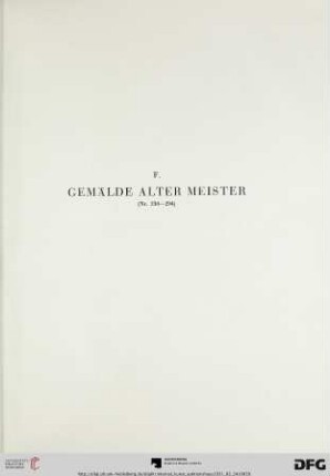 F. Gemälde Alter Meister (Nr. 230-294)