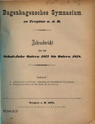 Jahresbericht : über das Schul-Jahr Ostern ... bis Ostern .... 1877/78