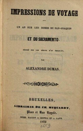 Impressions de voyage : un an surles bords du San-Joaquin et du Sacramento, 1