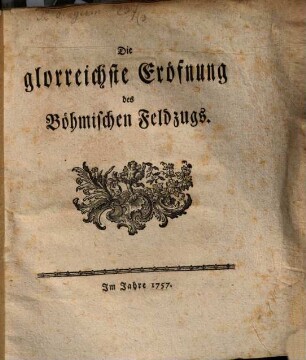Die glorreichste Eröffnung des Böhmischen Feldzuges