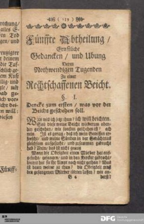 Fünffte Abtheilung/ Ernstliche Gedancken und Ubung Deren Nothwendigen Tugenden Zu einer Rechtschaffenen Beicht