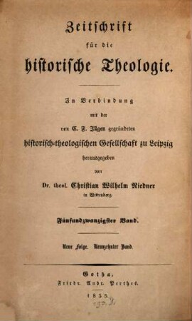 Zeitschrift für die historische Theologie. 25 = N.F. Bd. 19. 1855
