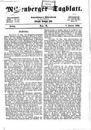 Miltenberger Tagblatt : Bote vom Unter-Main ; General-Anzeiger für die Amtsgerichtsbezirke Miltenberg, Amorbach, Stadtprozelten und Umgebung ; Amtsblatt für das Bezirksamt Miltenberg und die Amtsgerichte Miltenberg und Amorbach sowie ferner für das Registeramt Aschaffenburg, für die Eintragungen in das Handel- und Genossenschaftsregister der Amtsgerichte Miltenberg und Amorbach ; zugleich Publikationsorgan für die öffentl. Bekanntmachungen der Stadtmagistrate Miltenberg und Amorbach. 1864