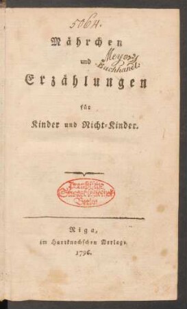 Mährchen und Erzählungen für Kinder und Nicht-Kinder