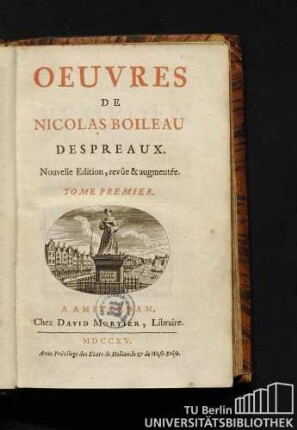 Tome Premier: Oeuvres de Nicolas Boileau Despreaux.