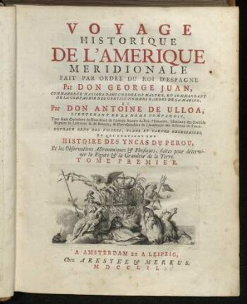 1: Voyage Historique De L'Amerique Meridionale. Tome Premier