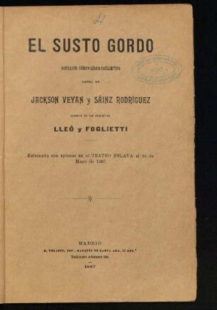 El susto gordo : disparate cómico-lirico-cataleptico