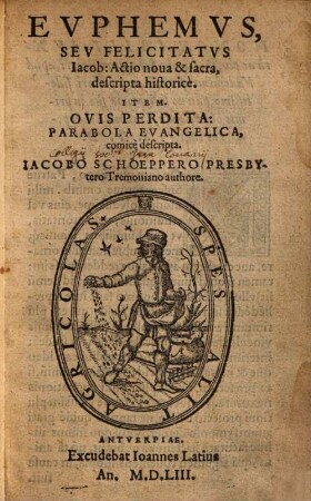 Evphemvs, Sev Felicitatvs Iacob : Actio noua & sacra, descripta historicè