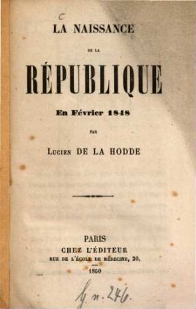 La naissance de la République En Février 1848