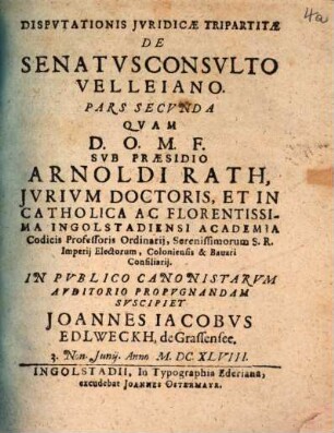 Dispvtationis Jvridicae Tripartitae De Senatvsconsvlto Velleiano. Pars ..., Pars II.