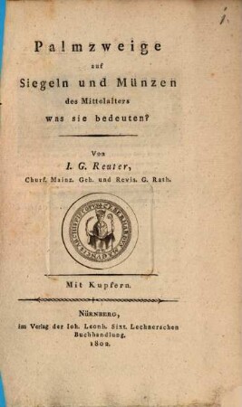 Palmzweige auf Siegeln und Münzen des Mittelalters, was sie bedeuten? : mit Kupfern
