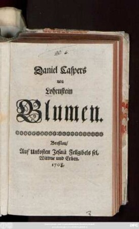 Daniel Caspers von Lohenstein Blumen