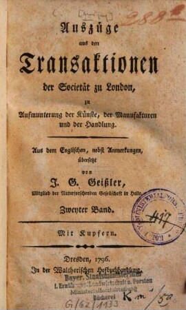 Auszüge aus den Transaktionen der Societät zu London : zu Aufmunterung der Künste, der Manufakturen und der Handlung, 2. 1796