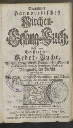 Vermehrtes Hannoverisches Kirchen- Gesang-Buch, Nebst einem Geistreichen Gebet-Buche