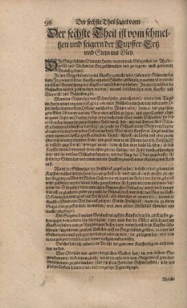 Der sechste Theil ist vom schmeltzen und seigern der Kupffer-Ertz und Stein ins Bley.
